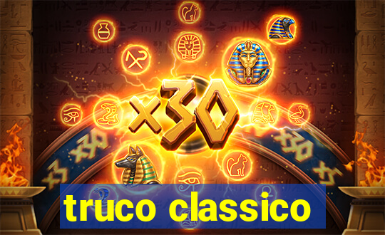 truco classico